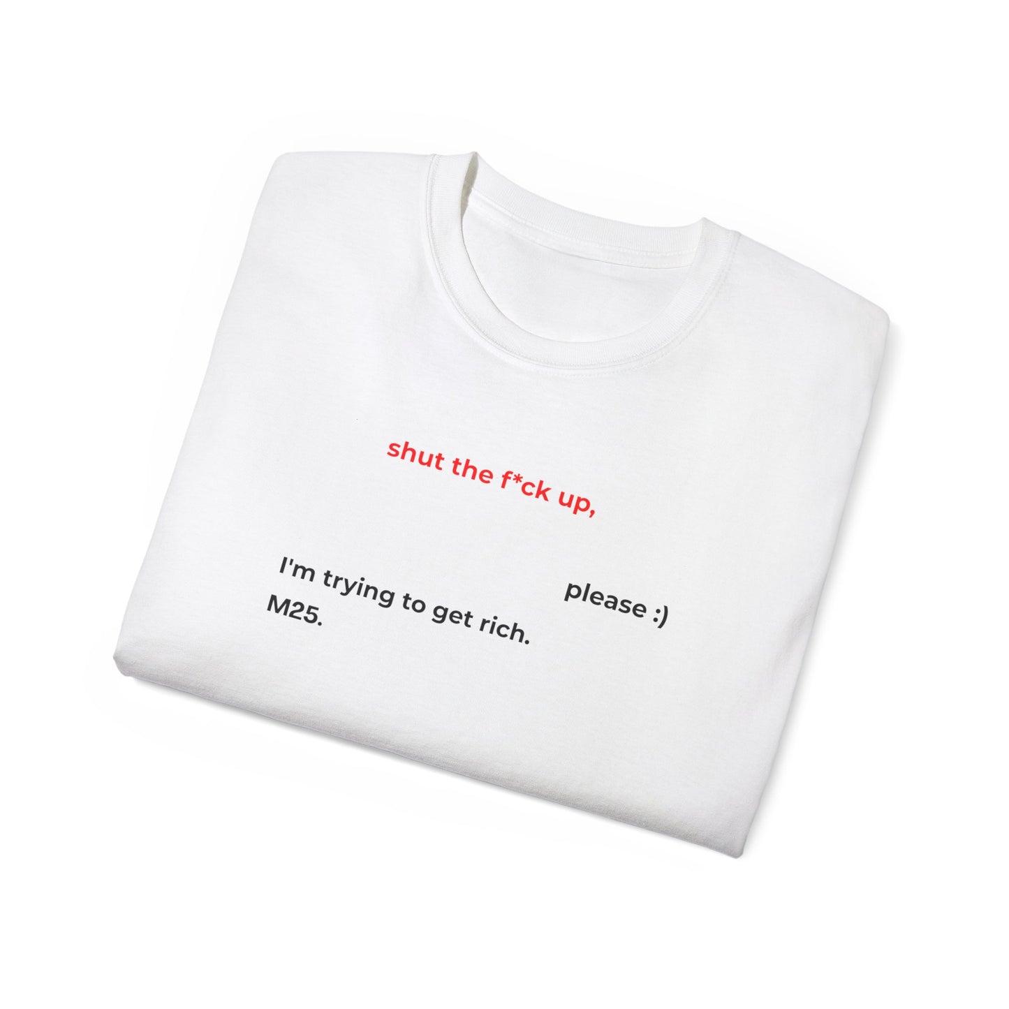 CAMISETA MAISONS 25 | SHUT THE F*CK UP, PLEASE :)