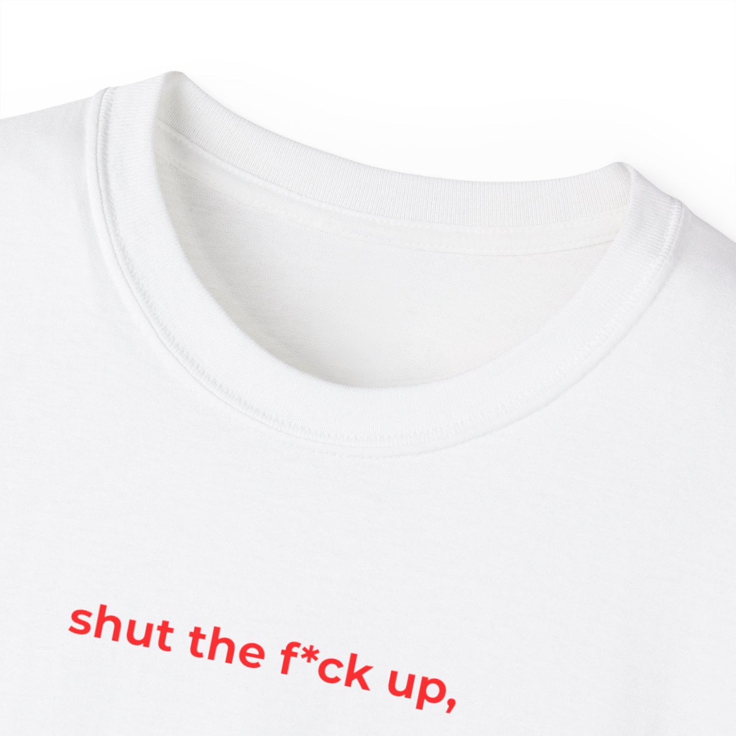 CAMISETA MAISONS 25 | SHUT THE F*CK UP, PLEASE :)