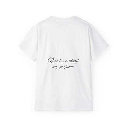 CAMISETA MAISONS 25 | DON'T ASK ABOUT MY PERFUME