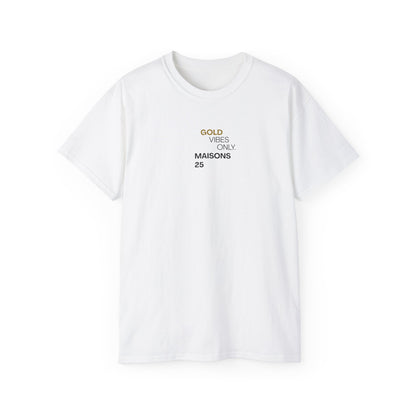CAMISETA MAISONS 25 | GOLD VIBES ONLY