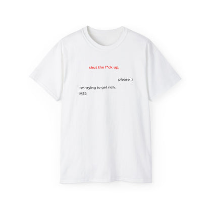 CAMISETA MAISONS 25 | SHUT THE F*CK UP, PLEASE :)
